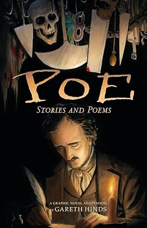 POE STORIES AND POEMS: A GRAPHIC NOVEL ADAPTION BY GARETH HINDS