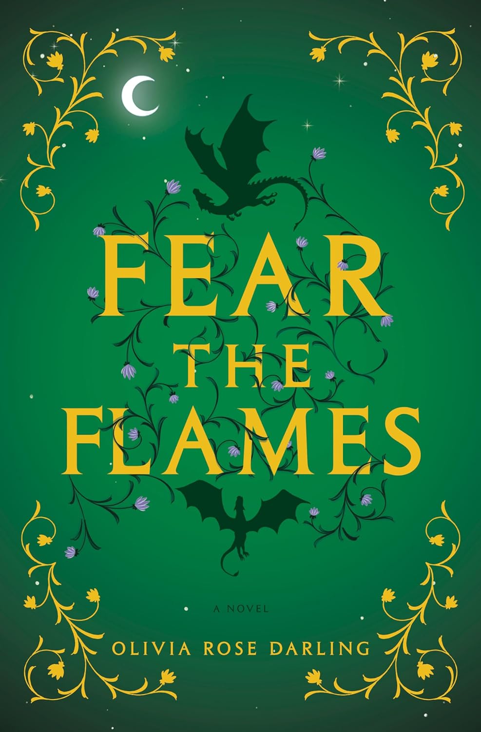 FEAR THE FLAMES BY OLIVIA ROSE DARLING