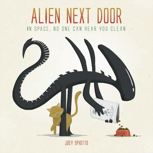 ALIEN NEXT DOOR BY JOEY SPIOTTO