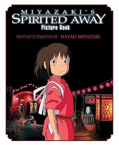 SPIRITED AWAY PICTURE BOOK BY HAYAO MIYAZAKI