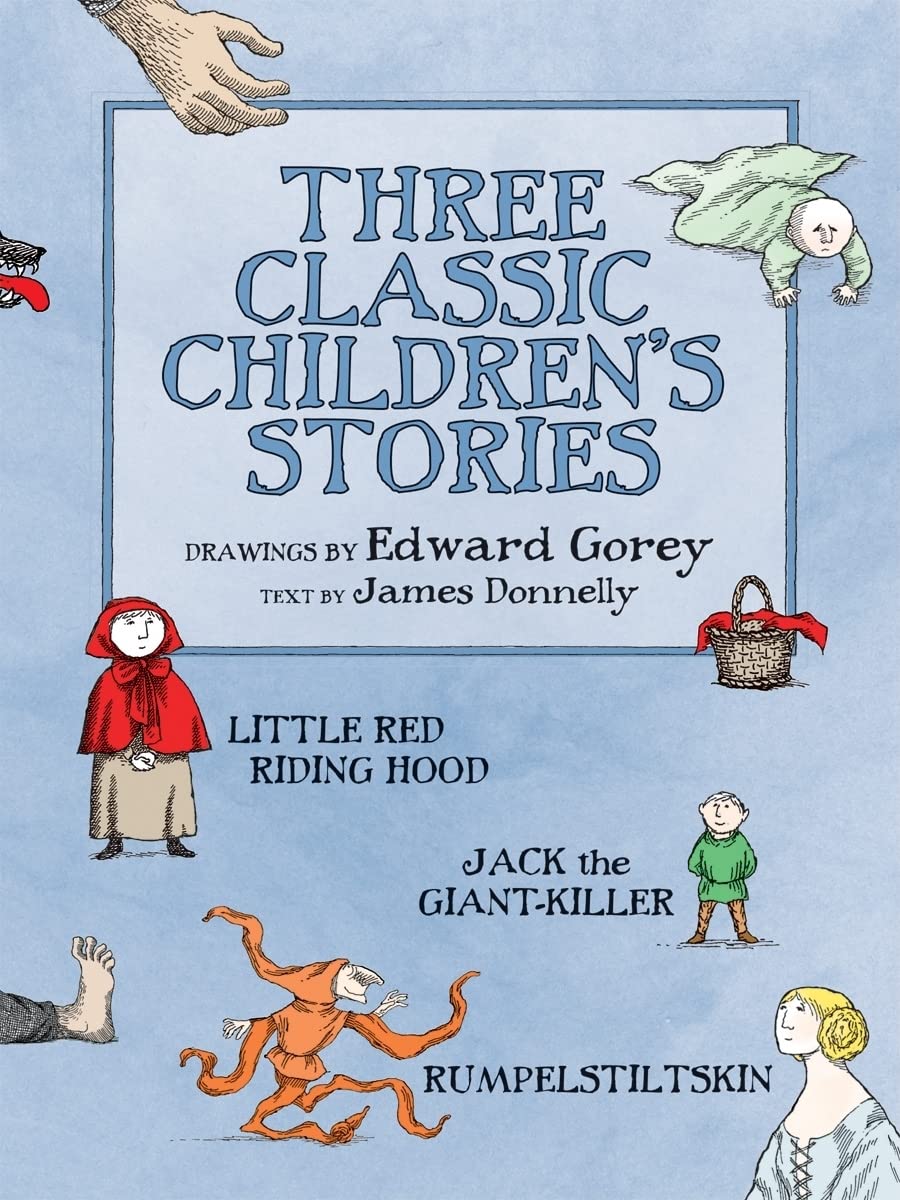 THREE CLASSIC CHILDREN'S STORIES FROM EDWARD GOREY