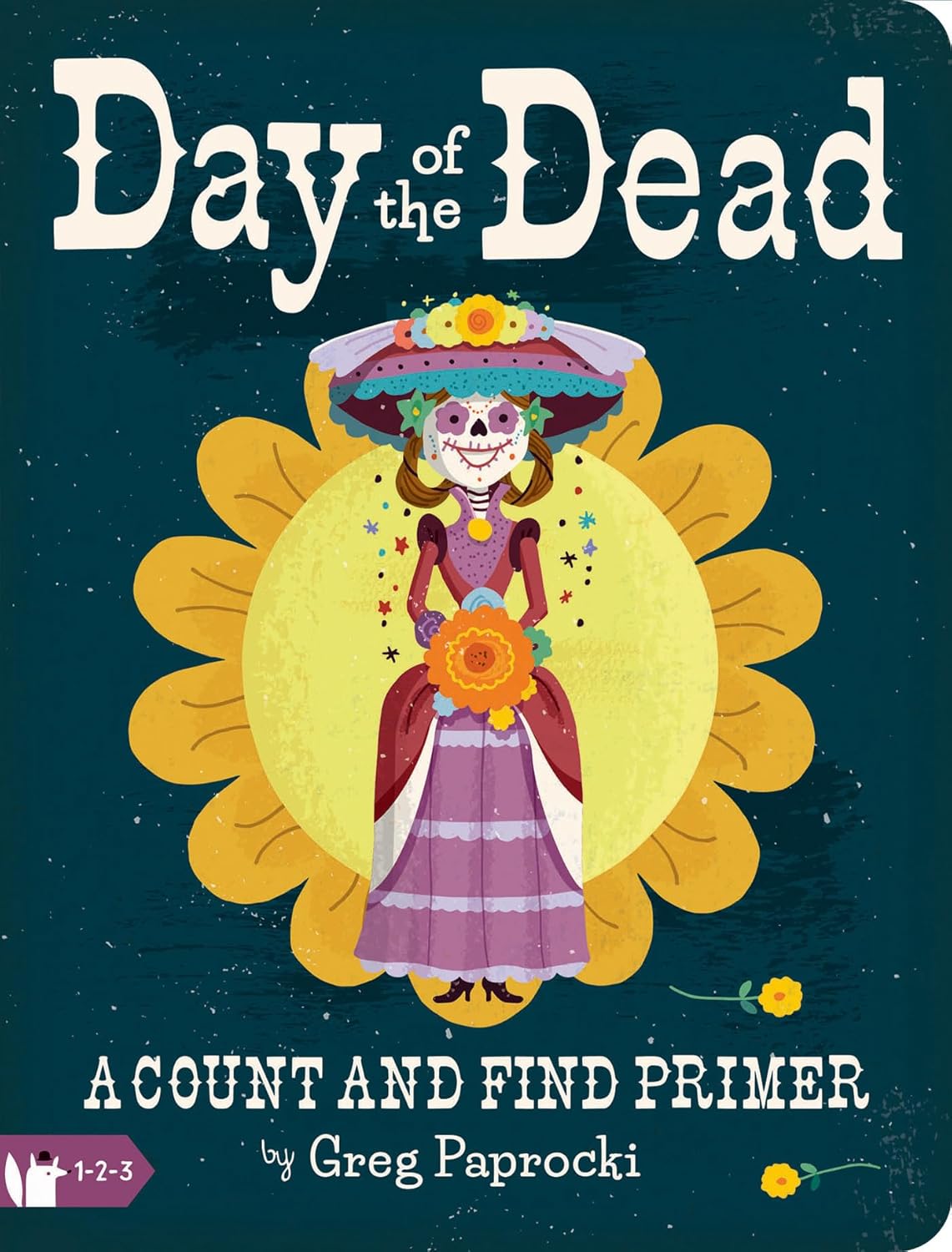 DAY OF THE DEAD: A COUNT AND FIND PRIMER BY GREG PAPROCKI (BOARD BOOK)