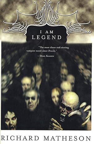 I AM LEGEND BY RICHARD MATHESON