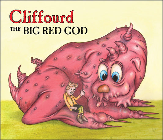 CLIFFOURD, THE BIG RED GOD BY KENNETH HITE & ART BY ANDY HOPP