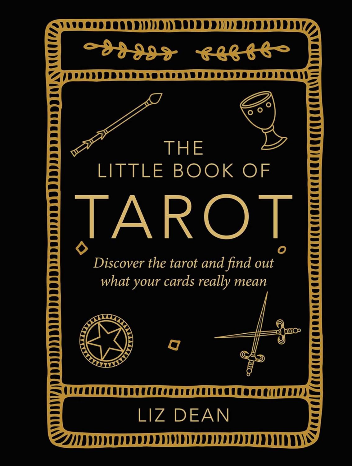 THE LITTLE BOOK OF TAROT BY LIZ DEAN