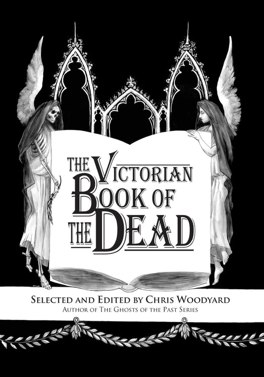 VICTORIAN BOOK OF THE DEAD EDITED BY CHRIS WOODYARD