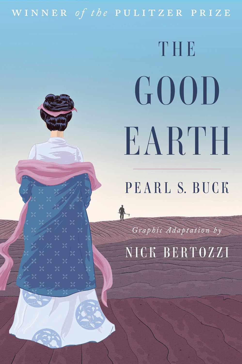 THE GOOD EARTH BY PEARL S. BUCK (GRAPHIC NOVEL ADAPTION)