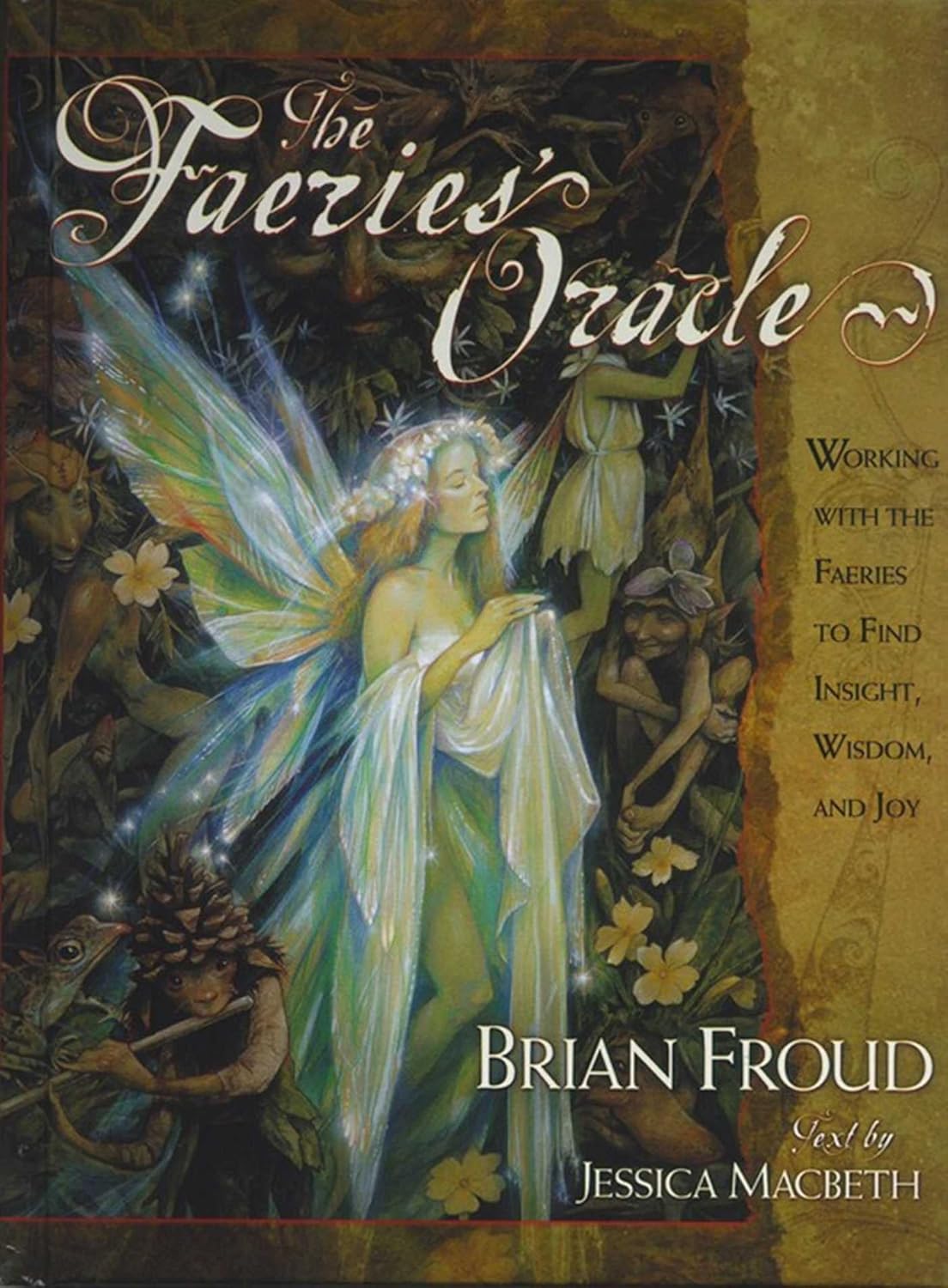 THE FAERIES' ORACLE BY BRIAN FROUD (DECK AND BOOK)