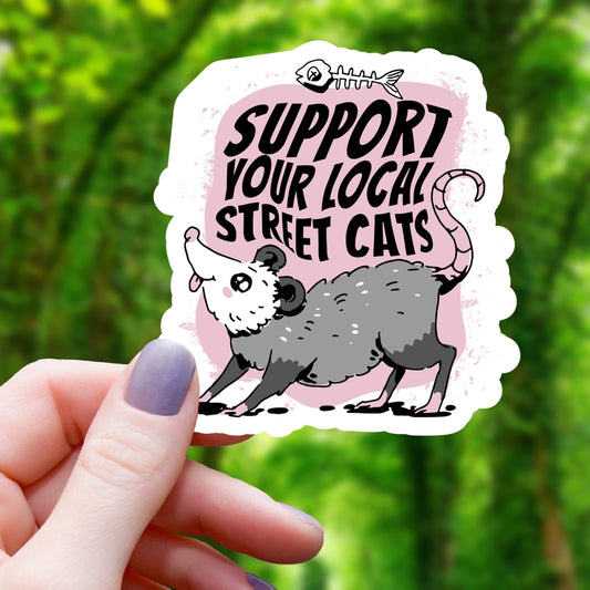 SUPPORT YOUR LOCAL STREET CATS OPOSSUM STICKER