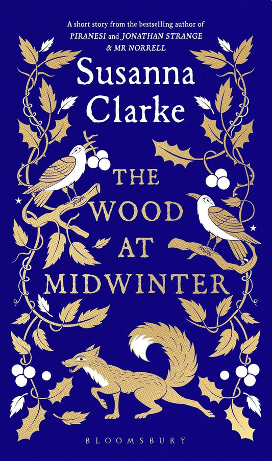 THE WOOD AT MIDWINTER BY SUSANNA CLARK