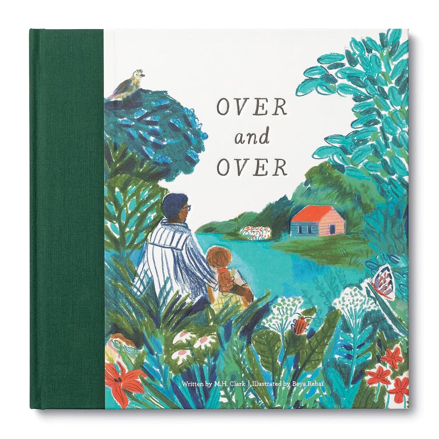 OVER AND OVER BY M.H. CLARK AND ILLUSTRATED BY BEYA REBAL