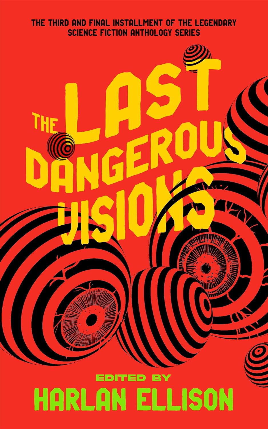 THE LAST DANGEROUS VISIONS EDITED BY HARLAN ELLISON