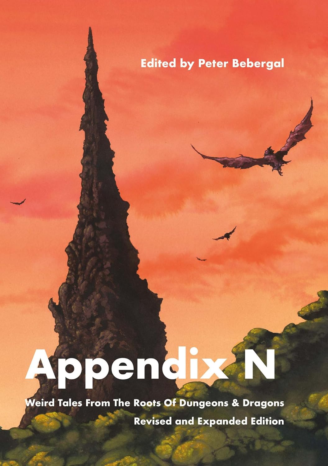 APPENDIX N; WEIRD TALES FROM THE ROOTS OF DUNGEONS AND DRAGONS EDITED BY PETER BERBERGAL