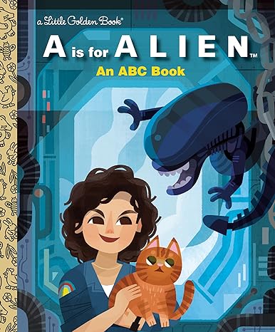 A IS FOR ALIEN (A LITTLE GOLDEN BOOK)