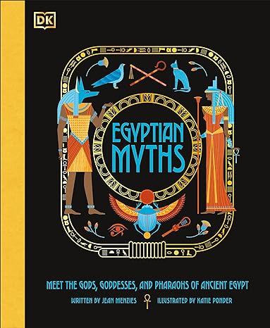 EGYPTIAN MYTHS BY JEAN MENZIES (DK BOOK)