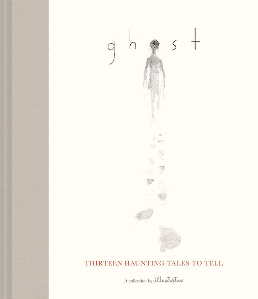 GHOST: THIRTEEN HAUNTING TALES TO TELL