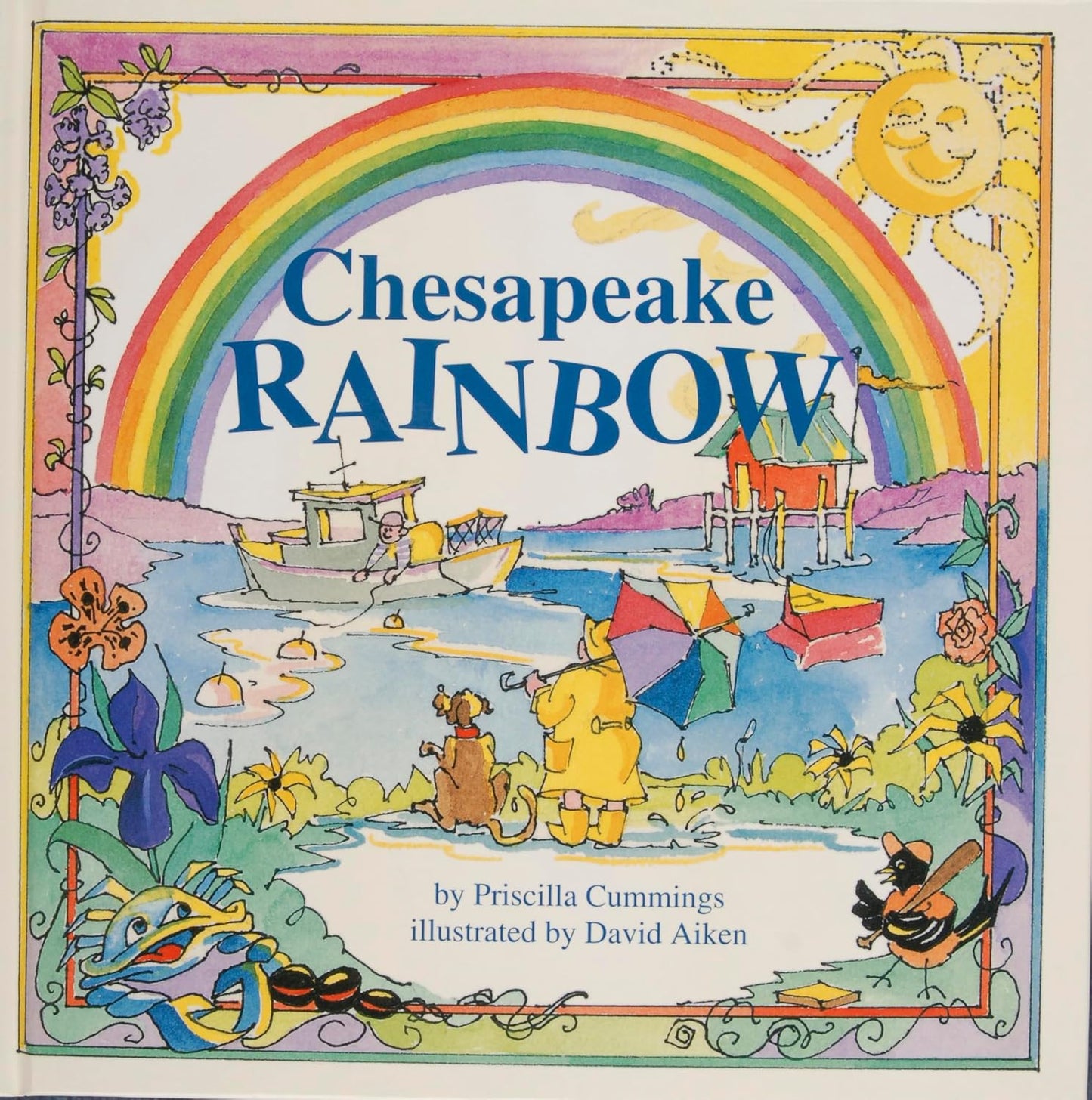 CHESAPEAKE RAINBOW BY PRISCILLA CUMMINGS & ILLUSTRATED BY DAVID AIKEN