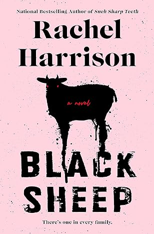 BLACK SHEEP BY RACHEL HARRISON