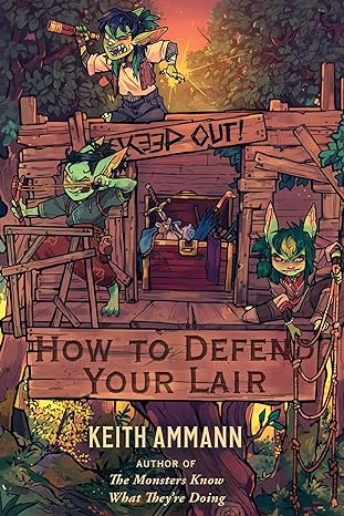 HOW TO DEFEND YOUR LAIR BY KEITH AMMANN