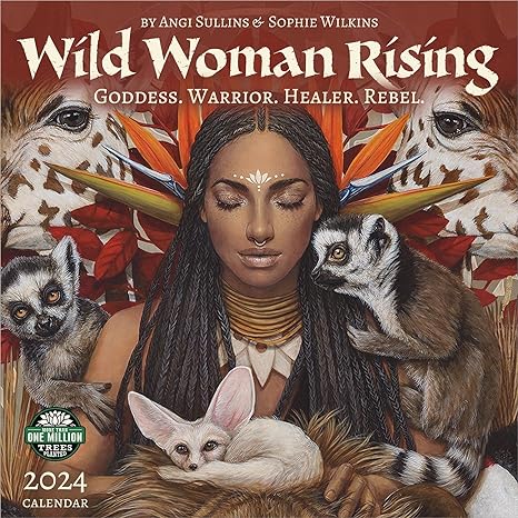 WILD WOMAN RISING 2024 CALENDAR