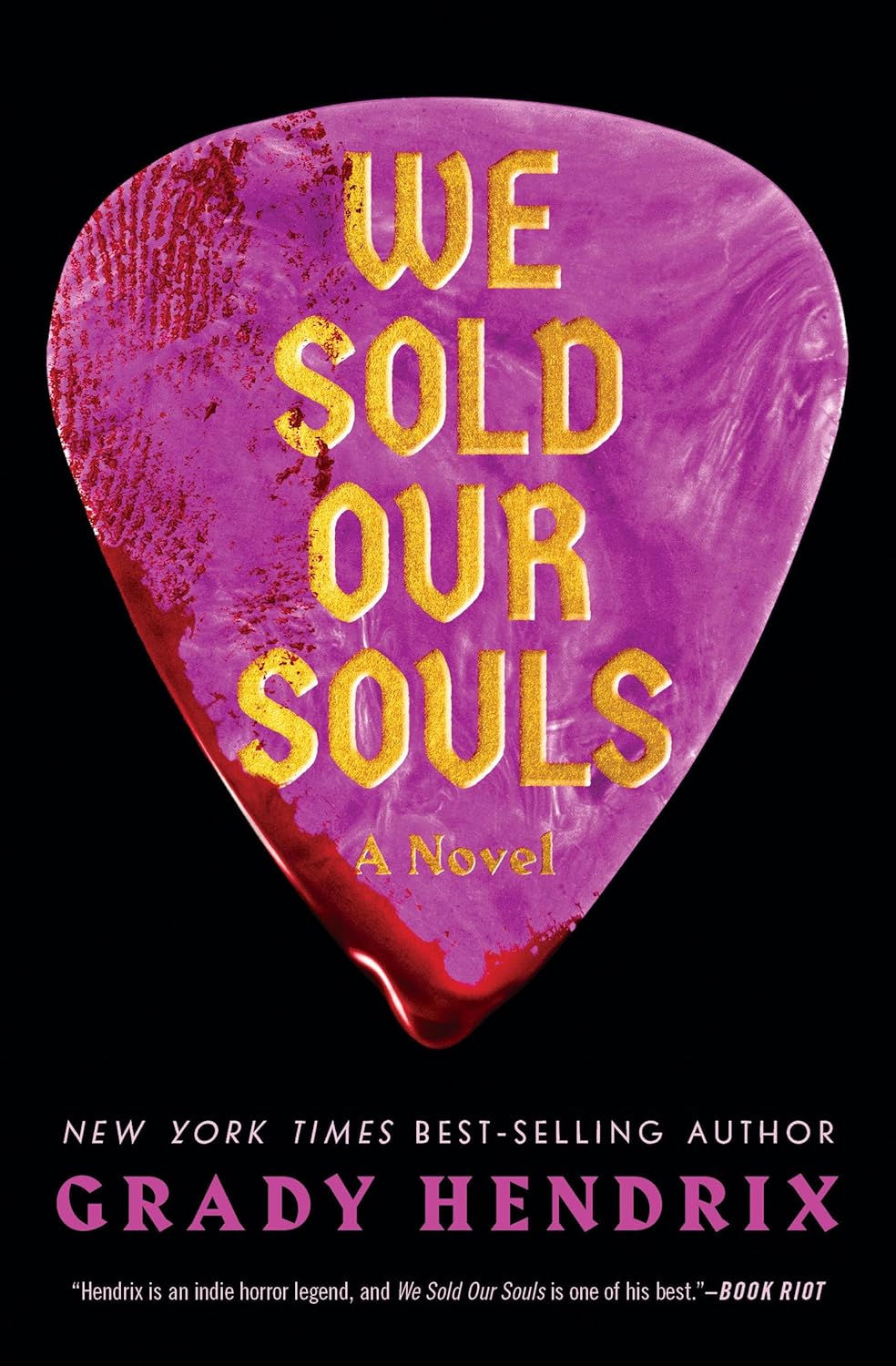 WE SOLD OUR SOULS BY GRADY HENDRIX