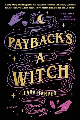 PAYBACK'S A WITCH BY LANA HARPER