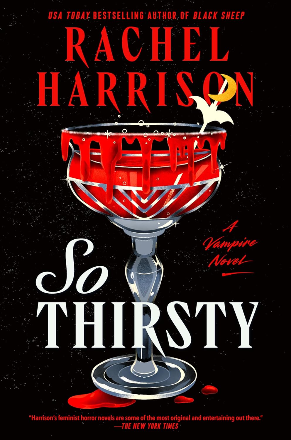 SO THIRSTY BY RACHEL HARRISON