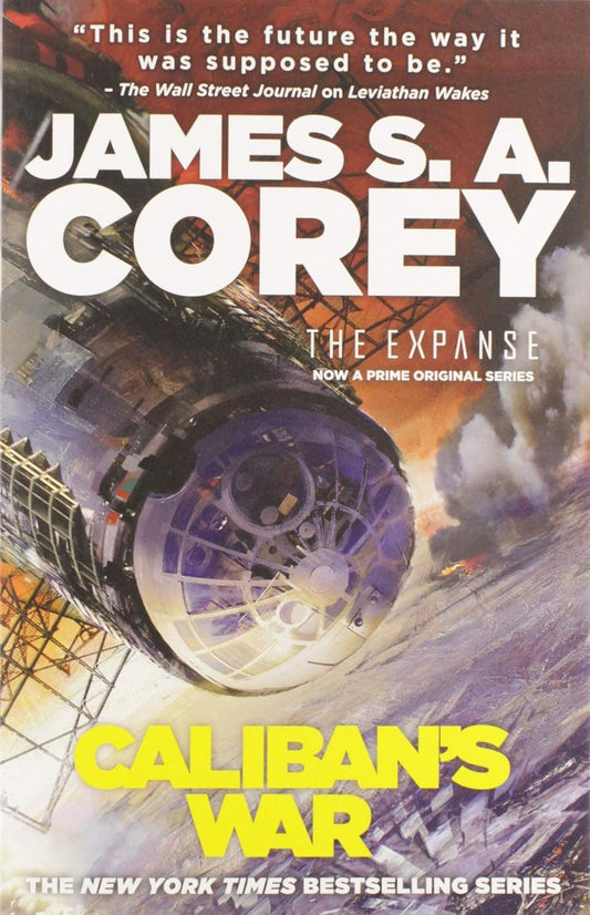 CALIBAN'S WAR (THE EXPANSE BOOK 2) BY JAMES S.A. COREY