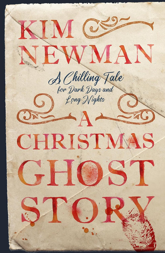 A CHRISTMAS GHOST STORY BY KIM NEWMAN