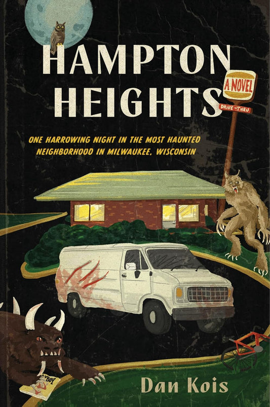 HAMPTON HEIGHTS BY DAN KOIS