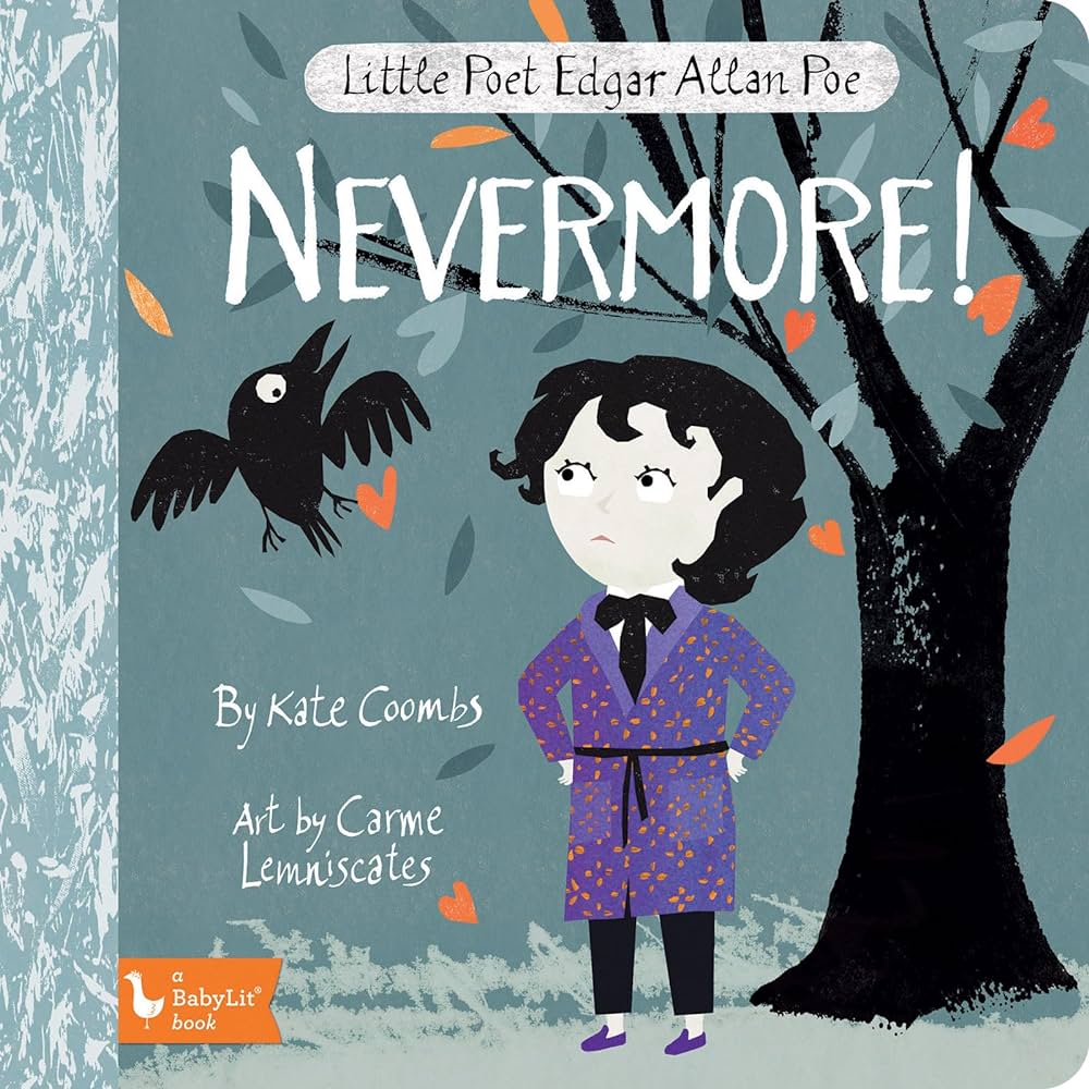 LITTLE POET EDGAR ALLAN POE: NEVERMORE BY KATE COOMBS BOARD BOOK