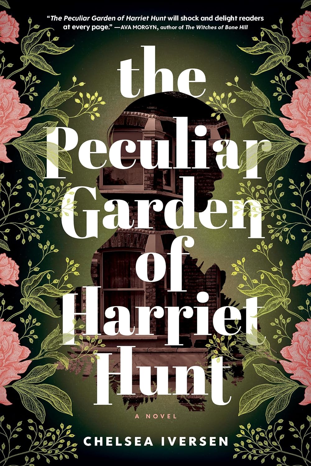 THE PECULIAR GARDEN OF HARRIET HUNT BY CHELSEA IVERSEN