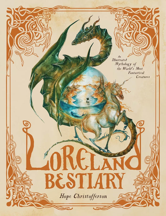 LORELAND BESTIARY BY HOPE CHRISTOFFERSON