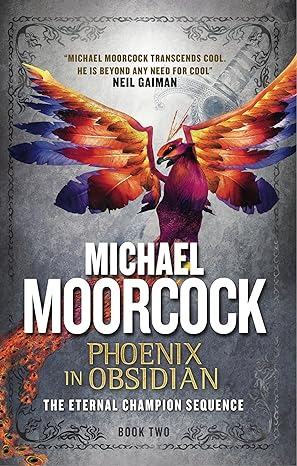 PHOENIX IN OBSIDIAN BY MICHAEL MOORCOCK