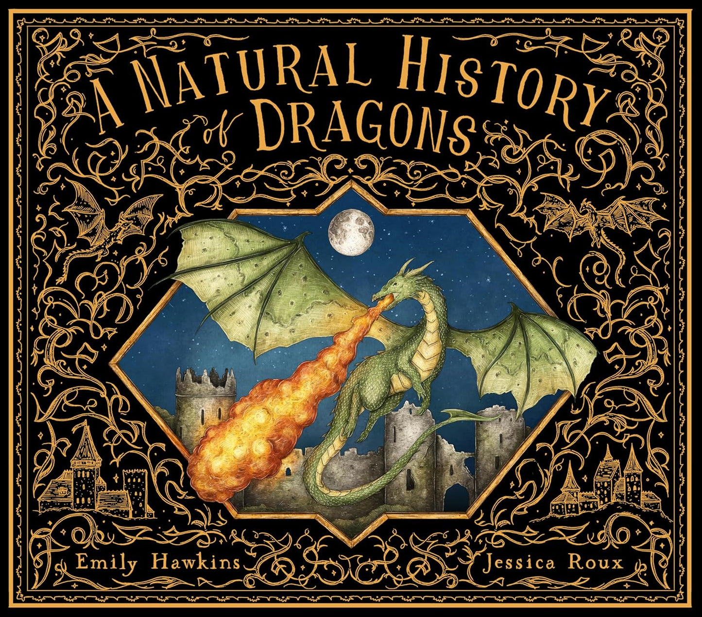 A NATURAL HISTORY OF DRAGONS BY EMILY HAWKINS AND JESSICA ROUX