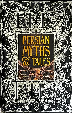 EPIC TALES: PERSIAN MYTHS AND TALES