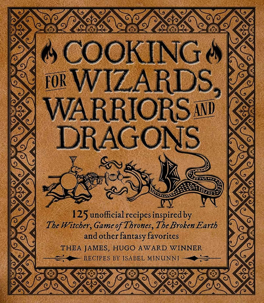 COOKING FOR WIZARDS WARRIORS & DRAGONS