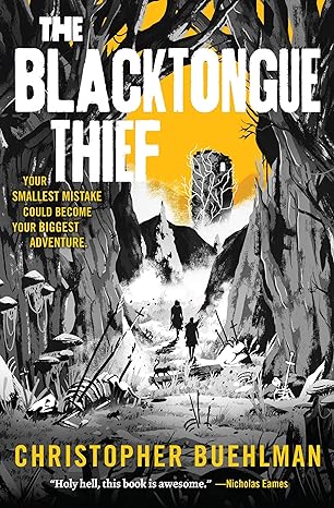 THE BLACKTONGUE THIEF BY CHRISTOPHER BUEHLMAN