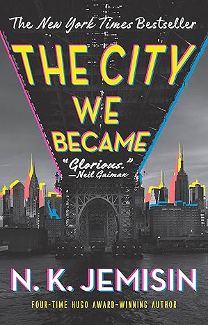 THE CITY WE BECAME BY N.K. JEMISIN