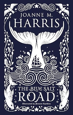 THE BLUE SALT ROAD BY JOANNE M. HARRIS