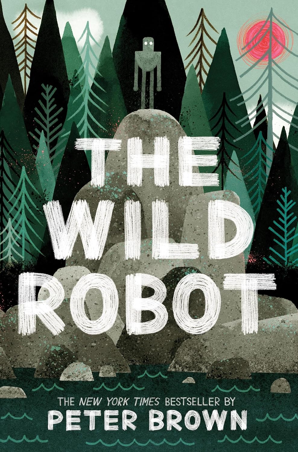 THE WILD ROBOT BY PETER BROWN