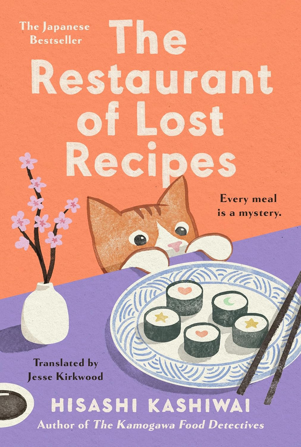 THE RESTAURANT OF LOST RECIPES BY HISASHI KASHIWAI