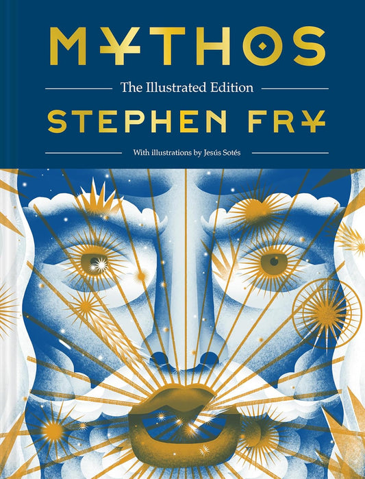 MYTHOS BY STEPHEN FRY- ILLUSTRATED EDITION