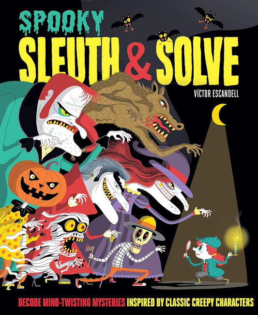 SPOOKY SLEUTH & SOLVE BY VICTOR ESCANDELL