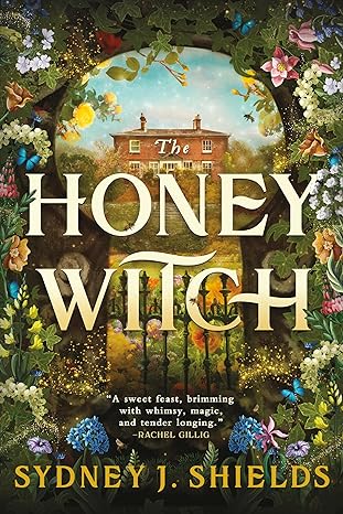 HONEY WITCH BY SYDNEY J. SHIELDS