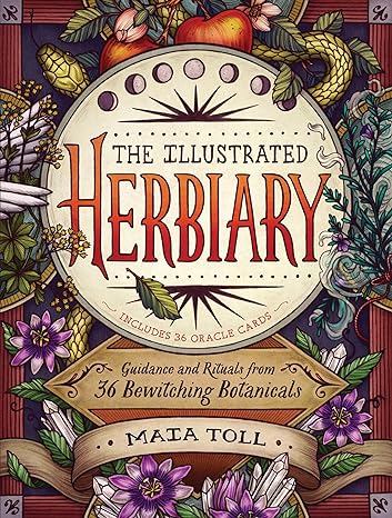 THE ILLUSTRATED HERBIARY BY MAIA TOLL