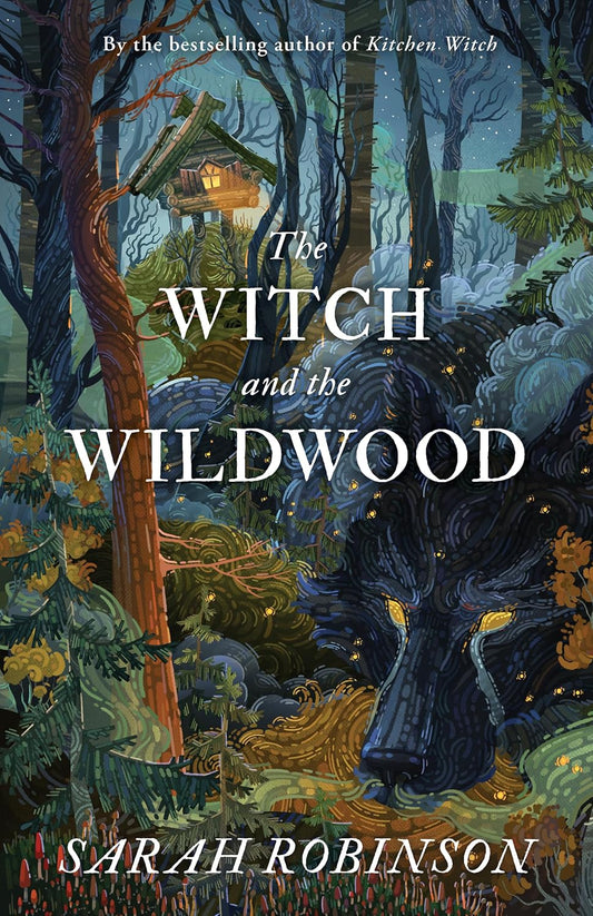 THE WITCH OF THE WILDWOOD BY SARAH ROBINSON