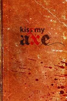 KISS MY AXE