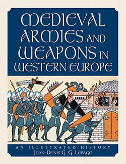 MEDIEVAL ARMIES AND WEAPONS IN WESTERN EUROPE