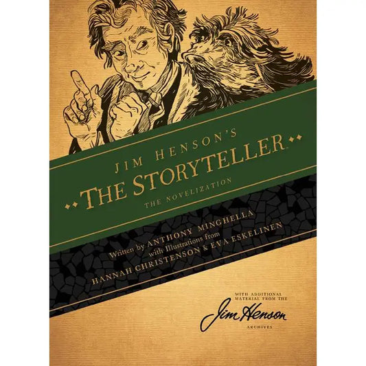 JIM HENSON'S THE STORYTELLER NOVELIZATION BY A.C.H. SMITH AND ILLUSTRATED BY BRIAN FROUD